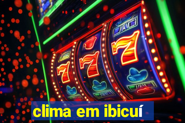 clima em ibicuí